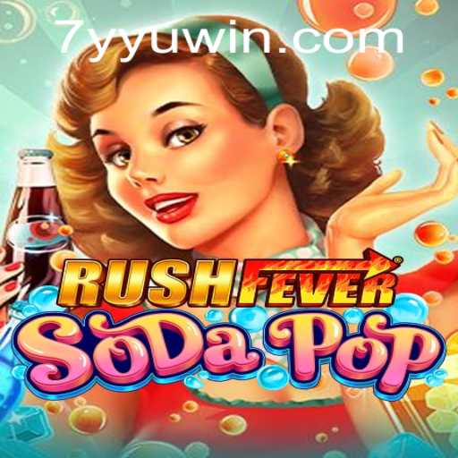 Unleashing the Thrill of RushFeverSodaPop: A Comprehensive Guide