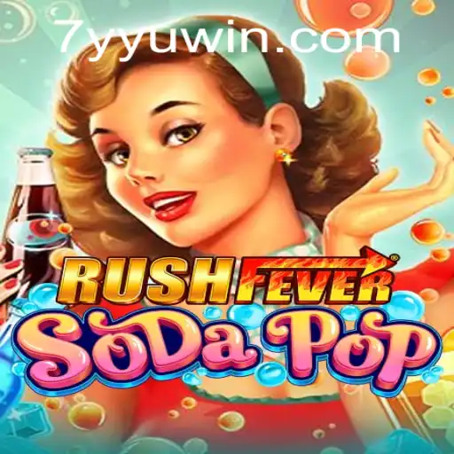 Unleashing the Thrill of RushFeverSodaPop: A Comprehensive Guide